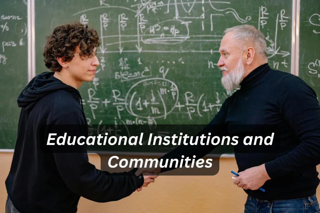 Educational Institutions and Communities