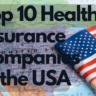 top 10 health insurance companies in the USA